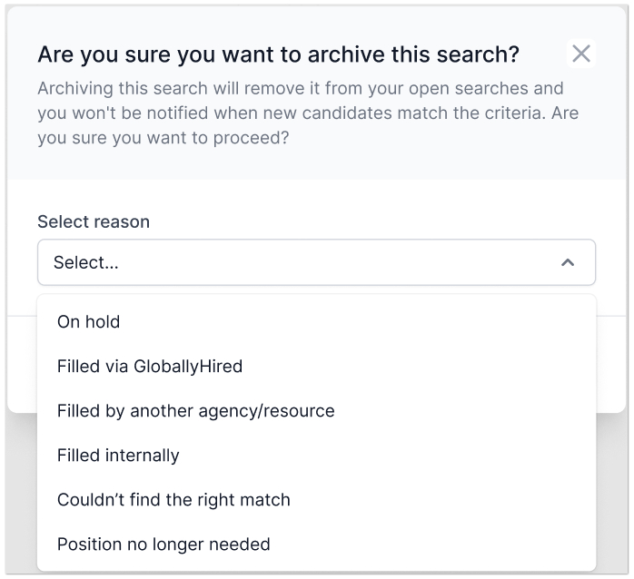 Image shows the pop-up that appears on screen when an Employer archives an automated search. The pop-up prompts user to include their reason for archiving their search.