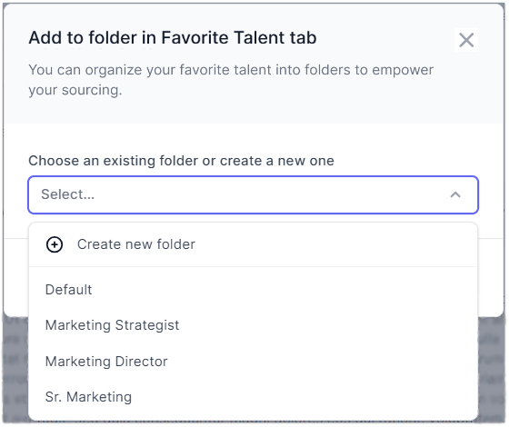 Image shows the pop-up that appears when an employer favorites a talent profile to save to a designated folder in the Favorite talent tab. 