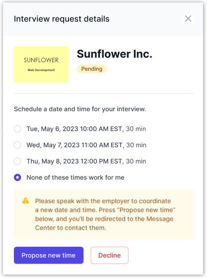 Image shows the message on next actions when a talent responds "None of the times work for me" to the interview request from the employer on GloballyHired. Talent in instructed to message the employer via the Message Center to coordinate a new time.